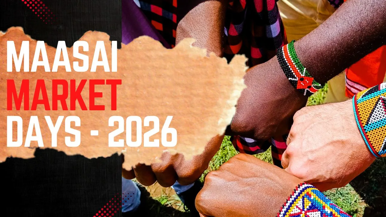 Maasai Market Days in Kenya: The 2025 Schedule & Locations