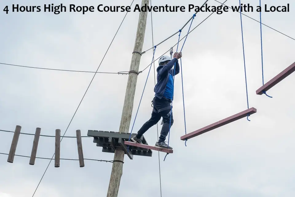 4-Hour High Rope Course Adventure Package with a Local